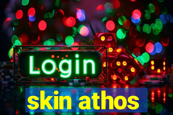 skin athos